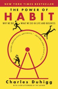 Front cover of the power of habit book by Charles Duhigg will be a fuel to help change bad habits