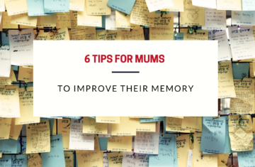 overlapping of sticky notes and blog title 6 tips for mums to improve their memory on top